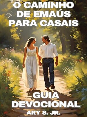 cover image of O Caminho de Emaús para Casais--Guia Devocional